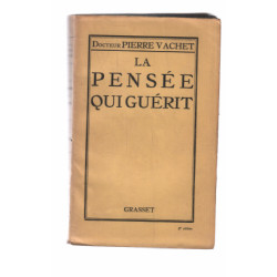 La pensée qui guérit (1926 2e édition)