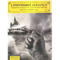 L'impssible alliance / communisme et progressisme en face de la...