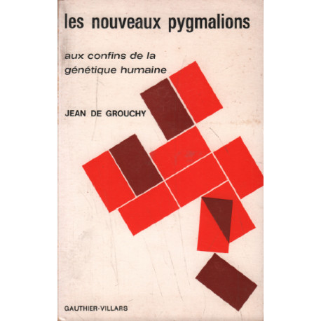 Les nouveaux pygmalions / aux confins de la génétique humaine