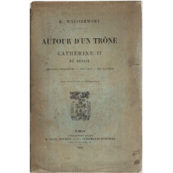 Autour d'un trone : catherine II de russie ses collaborateurs ses...