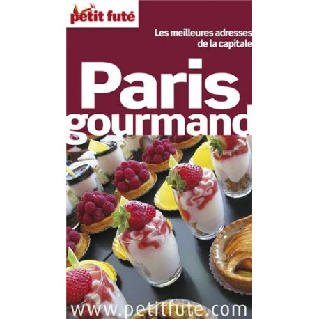 Petit Futé Paris gourmand