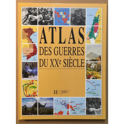 Atlas des guerres du XXe siècle