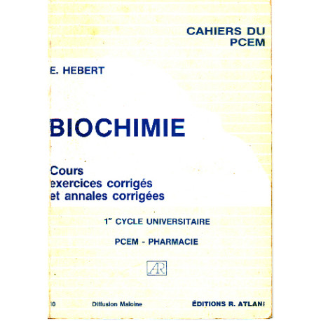 Biochimie / cours exercices corrigés et annales corrigées / 1°...
