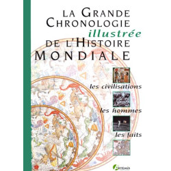 La grande chronologie illustrée de l'histoire mondiale