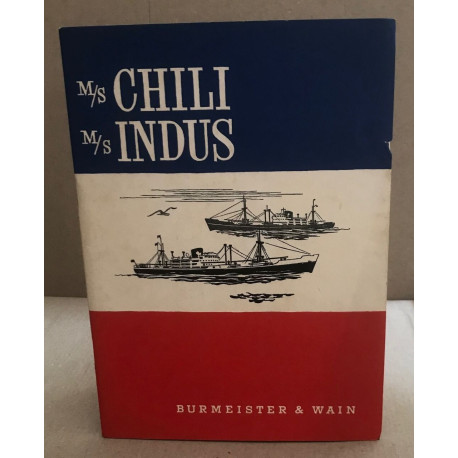 M/S Chili - M/S indus contruits pour la france par les ateliers...