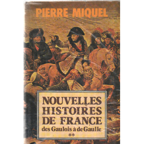 Nouvelles histoires de France tome 2 : Des gaulois à de Gaulle