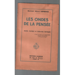 Les ondes de la pensée : manuel pratique de télépathie provoquée