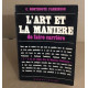 L'art et la maniere de faire carriere