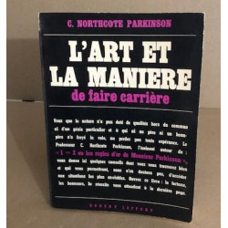 L'art et la maniere de faire carriere