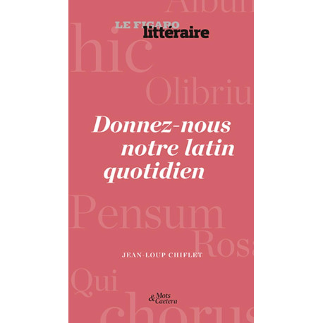 Donnez-nous notre latin quotidien