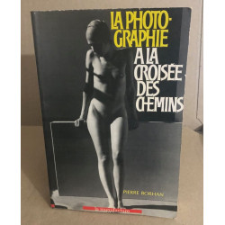 La photographie à la croisée des chemins