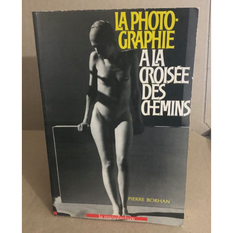 La photographie à la croisée des chemins