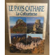 Le pays cathare le catharis