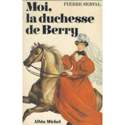 Moi la duchesse de berry