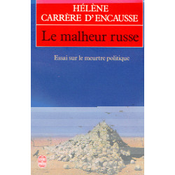 Le Malheur Russe. Essai sur le Meurtre Politique