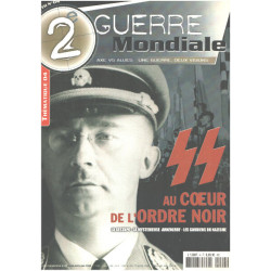 2° guerre mondiale n° 4 / SS au coeur de l'ordre noir