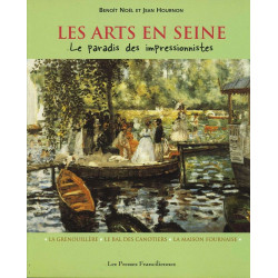 LES ARTS EN SEINE. Le Paradis des impressionnistes. La...