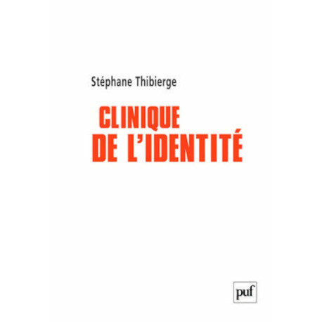 Clinique de l'identité: Psychoses identité sexuelle et lien social