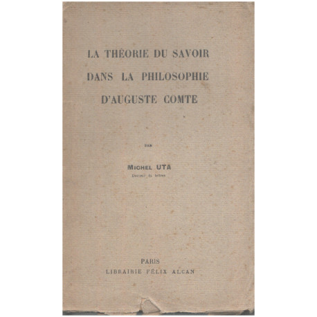 La théorie du savoir dans la philosophie d'auguste comte