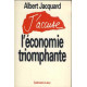 J'accuse l'économie triomphante