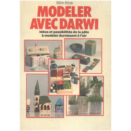 Modeler avec darwi/ idées et possibilités de la pate à modeler...