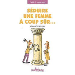 Séduire une femme à coup sûr