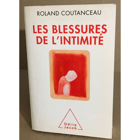 Les Blessures de l'intimité