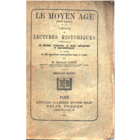 Le moyen age (905-1270 ) - choix de lectures historiques...