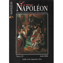 La revue Napoléon n° 19 (juillet aout septembre 1804)