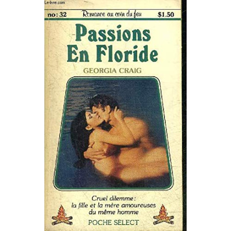 Passions en floride - romance au coin du feu n°32 - collection...