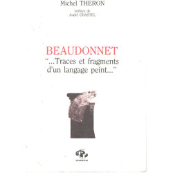 Beaudonnet " traces et fragments d'un langage peint "