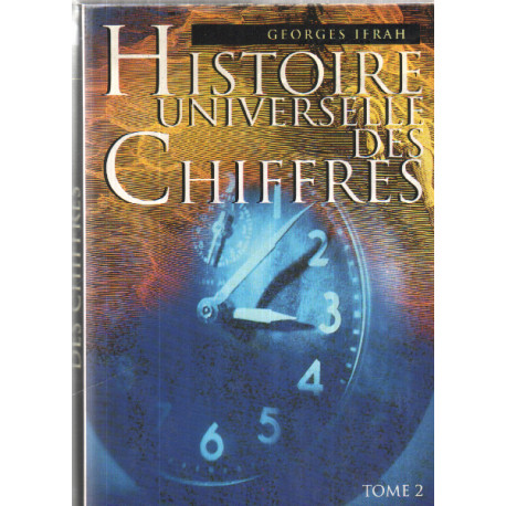 Histoire universelle des chiffres - tome 2