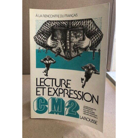 A la rencontre du français Lecture et expression / c.m. 2