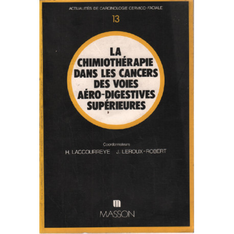 La Chimiothérapie dans les cancers des voies aéro-digestives...