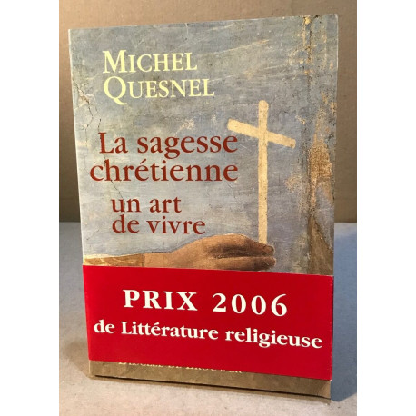 La sagesse chrétienne un art de vivre