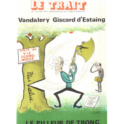 Le trait/ le journal d'un caricutariste n° 29/ vandalery giscard...