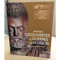 La grande histoire du monde/ grandes découvrtes et guerres de...