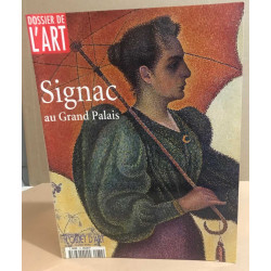 Dossier de l'art / signac au grand palais