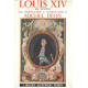 Louis XIV par lui même avec une introduction et commentaires de...