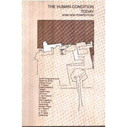 The human condition today / some new perspectives