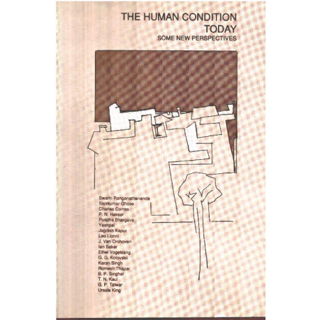 The human condition today / some new perspectives