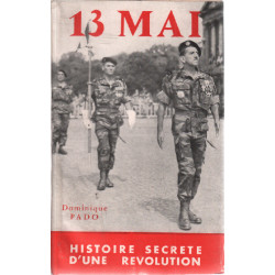 13 mai / histoire secrete d'une révolution