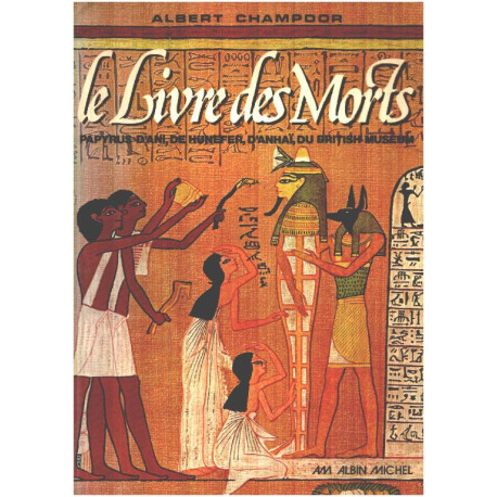 Le livre des morts - papyrus d'ani de hunefer d'anhaï du bristish...