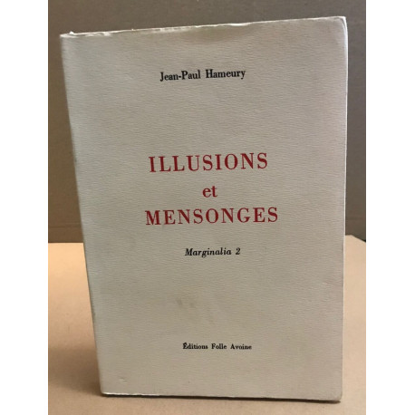 Illusions et mensonges / marginalia 2