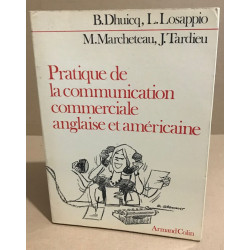 Pratique de la communication commerciale anglaise et américaine