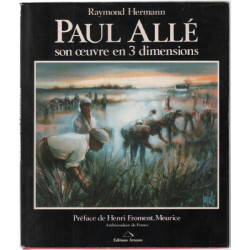 Paul allé : son oeuvre en 3 dimensions