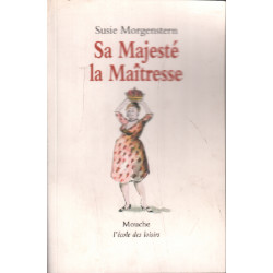 Sa majesté la maîtresse