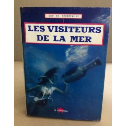 Les visiteurs de la mer