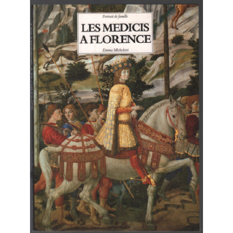 Les médicis à florence ( en francais )