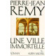 Une Ville Immortelle